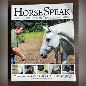 Horse Speak: The Equine-Human Translation Guide